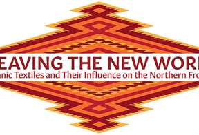 Lecture by Juanita Lavadie, Weaving in El Valle: Northern New Mexico Weaving Traditions